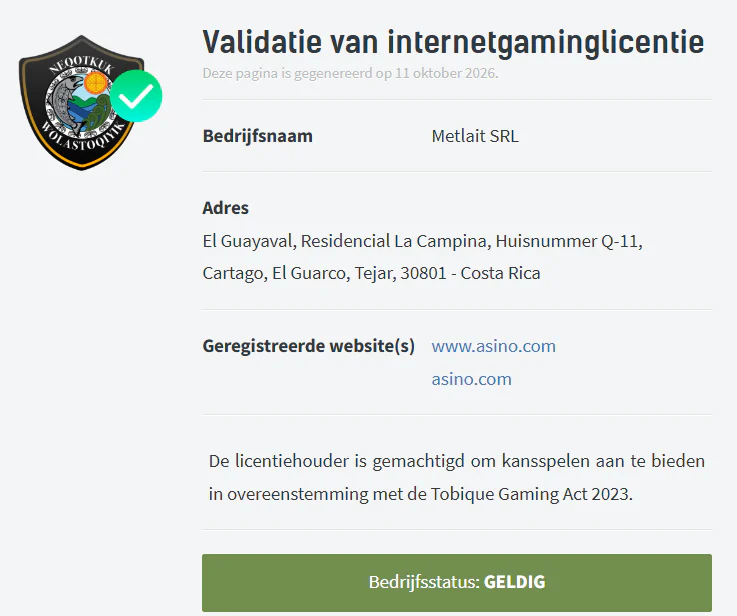 Asino Casino licentievalidatie van Tobique Gaming met geldige bedrijfsstatus van Metlait SRL en geregistreerde websites asino.com